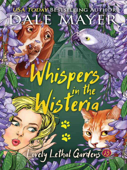 Title details for Whispers in the Wisteria by Dale Mayer - Available